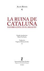 La ruina de Cataluña | 9788499116648 | Alan Ryder