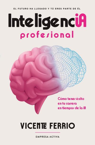 Inteligencia profesional | 9788418308352 | Vicente Ferrio