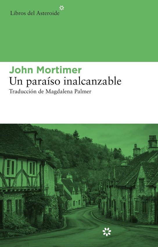 Un paraíso inalcanzable | 9788415625278 | John Mortimer
