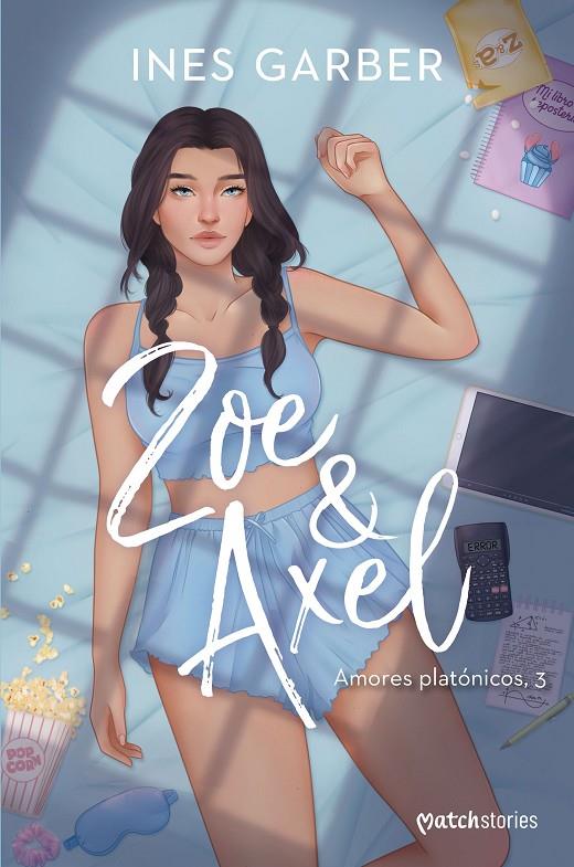 Zoe & Axel (Amores platónicos; 3) | 9788408296546 | Ines Garber