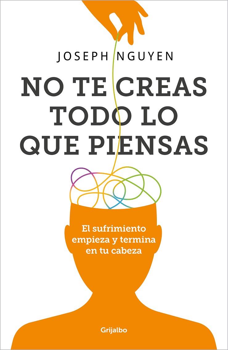 No te creas todo lo que piensas | 9788425366215 | Joseph Nguyen