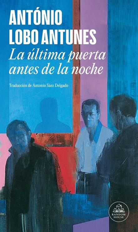 La última puerta antes de la noche | 9788439744740 | Antonio Lobo Antunes