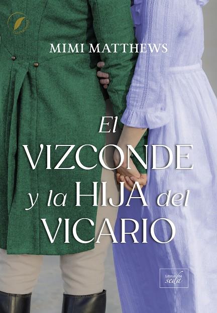 El vizconde y la hija del vicario | 9788410481428 | Mimi Matthews