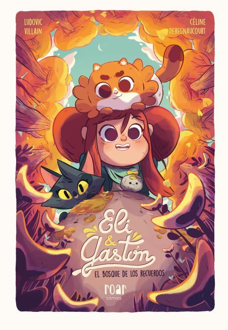 El bosque de los recuerdos (Elki & Gastón) | 9788418609169 | Ludovic Villain ; Céline Deregnaucourt