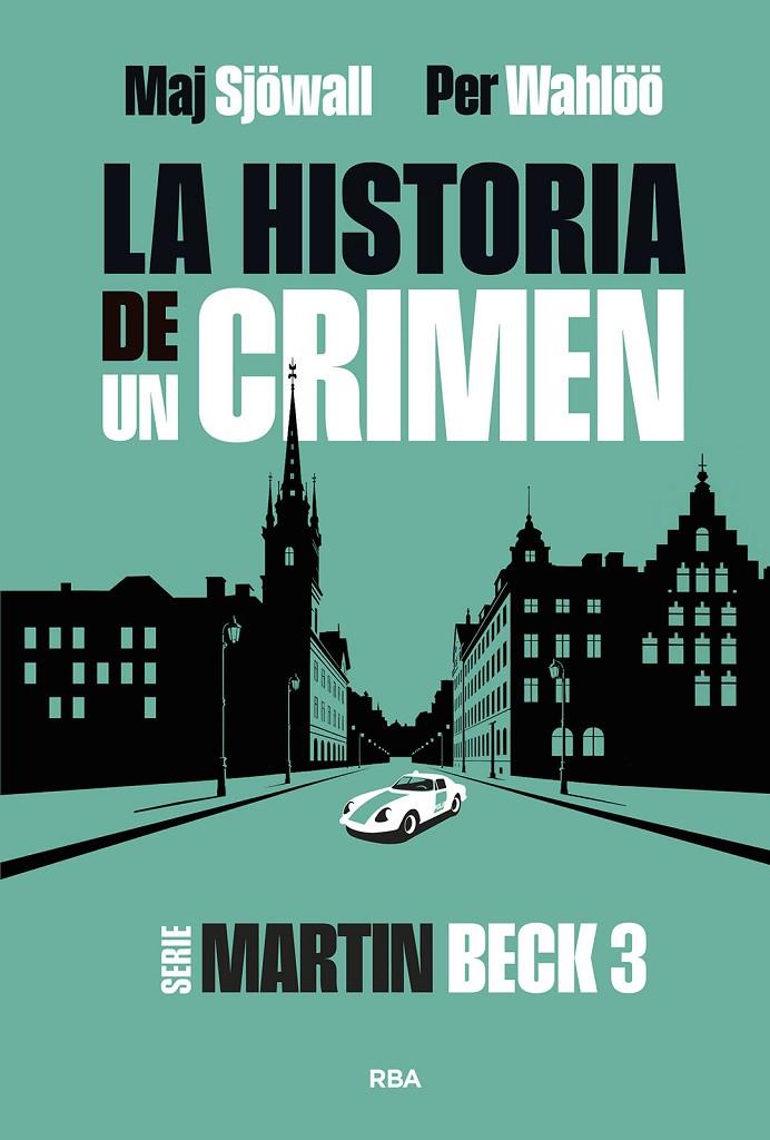 La historia de un crimen 3 (Martin Beck) | 9788411329866 | Maj Sjöwall ; Per Wahlöö