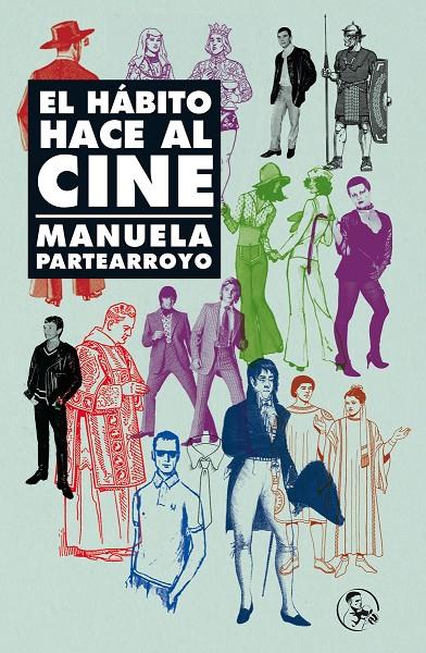 El hábito hace al cine | 9788418782817 | Manuela Partearroyo
