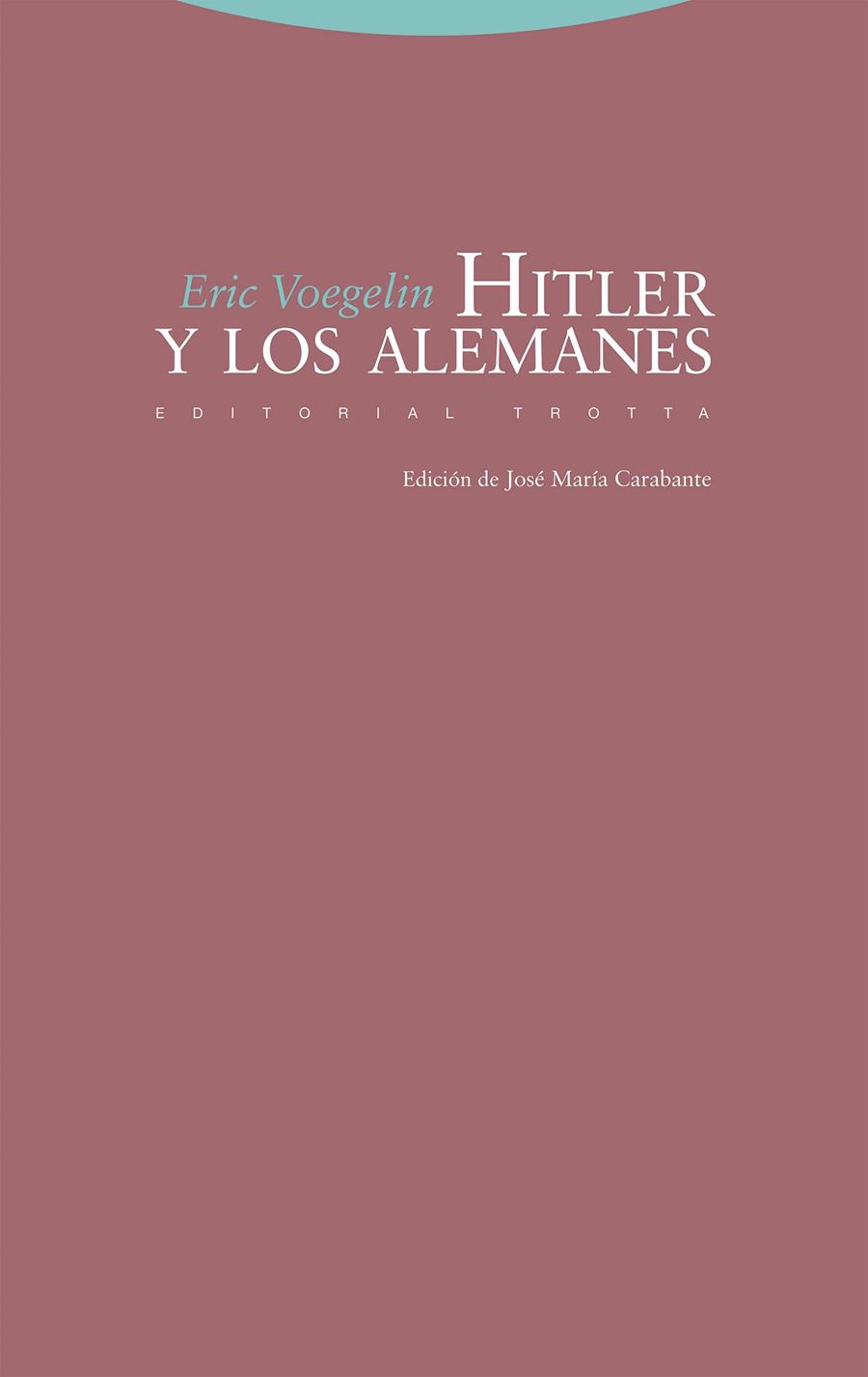 Hitler y los alemanes | 9788413642192 | Eric Voegelin