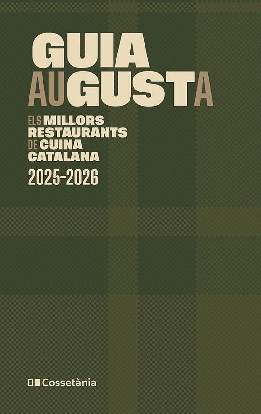 Guia Augusta : els millors restaurants de cuina catalana 2025-2026 | 9788413565385
