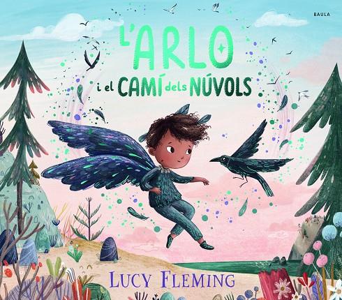 L'Arlo i el camí dels núvols | 9788447956258 | Lucy Fleming
