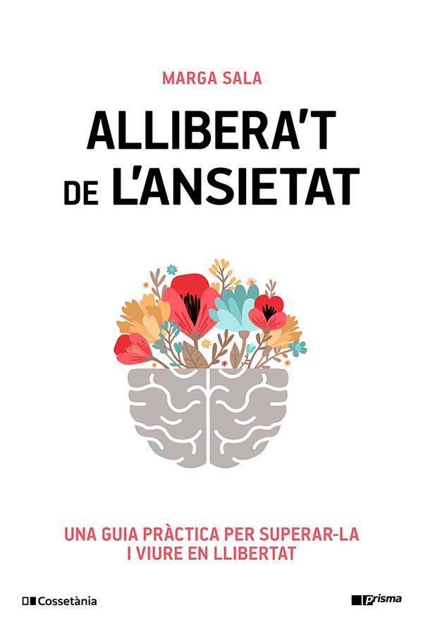 Allibera't de l'ansietat | 9788413565460 | Marga Sala