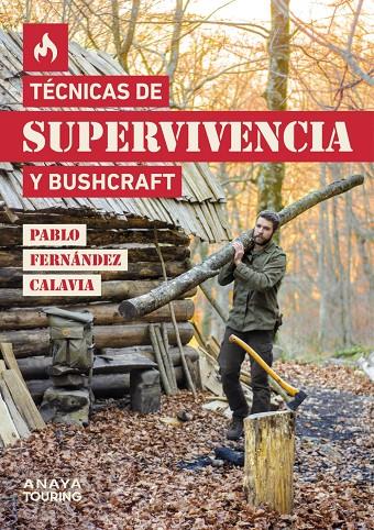 Técnicas de supervivencia y bushcraft | 9788491584872 | Pablo Fernández Calavia