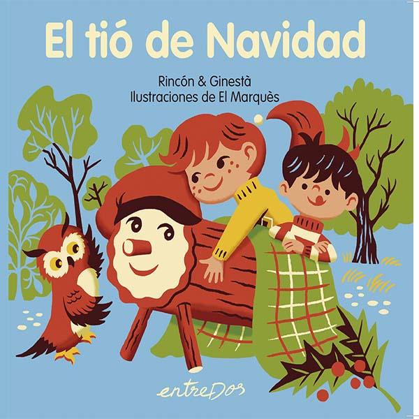 El Tió de Navidad | 9788418900983 | Rincón & Ginesta ; El Marqués