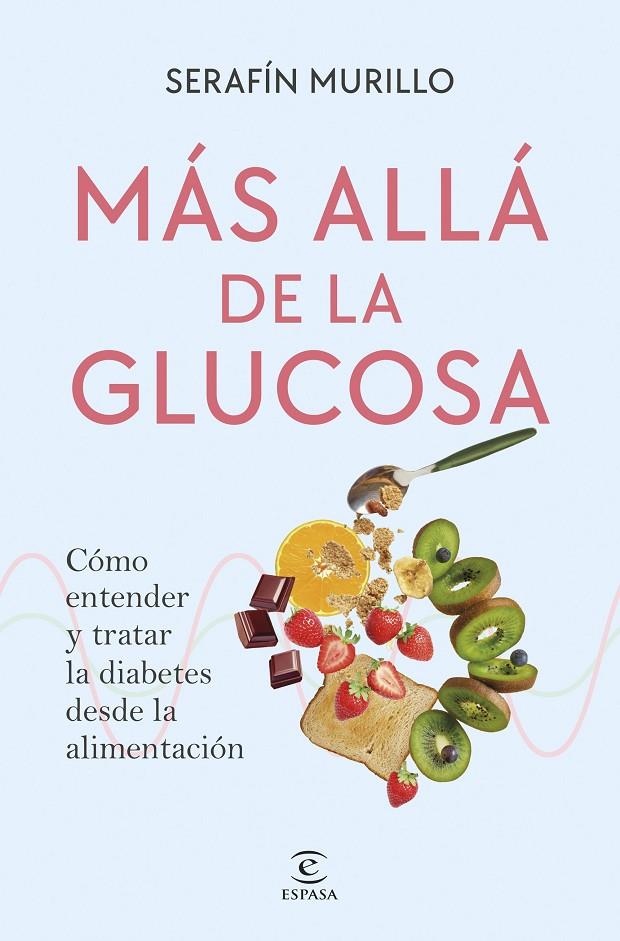 Más allá de la glucosa | 9788467082449 | Serafín Murillo