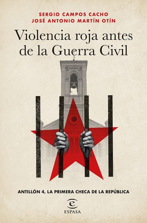 Violencia roja antes de la Guerra Civil | 9788467073119 | Sergio Campos Cacho ; José Antonio Martín Otín