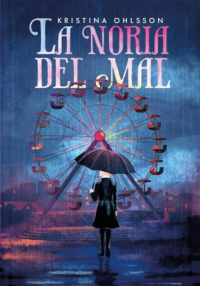 La noria del mal | 9791388042140 | Kristina Ohlsson
