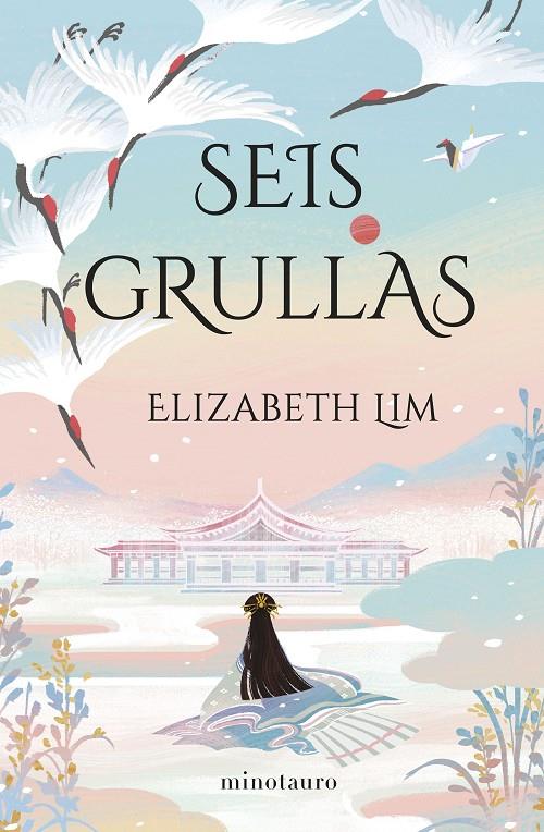 Seis grullas | 9788445012956 | Elizabeth Lim
