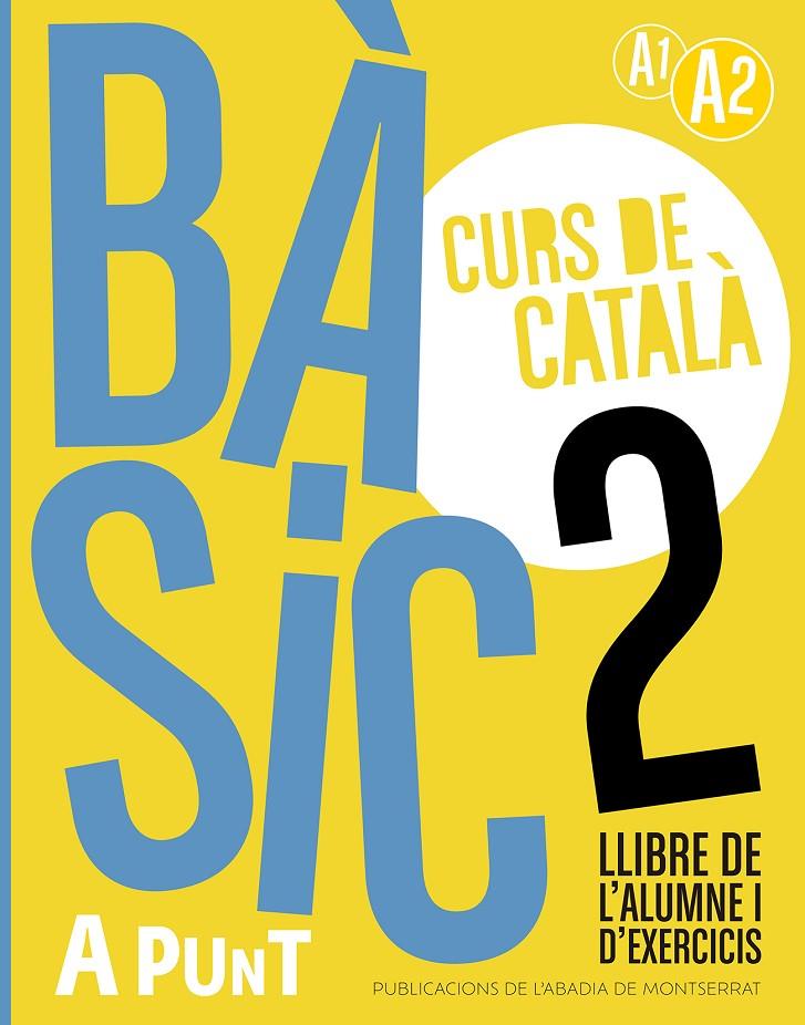 A punt bàsic 2 llibre de l'alumne i d'exercicis | 9788491914211 | Vilagrasa Grandia, Albert