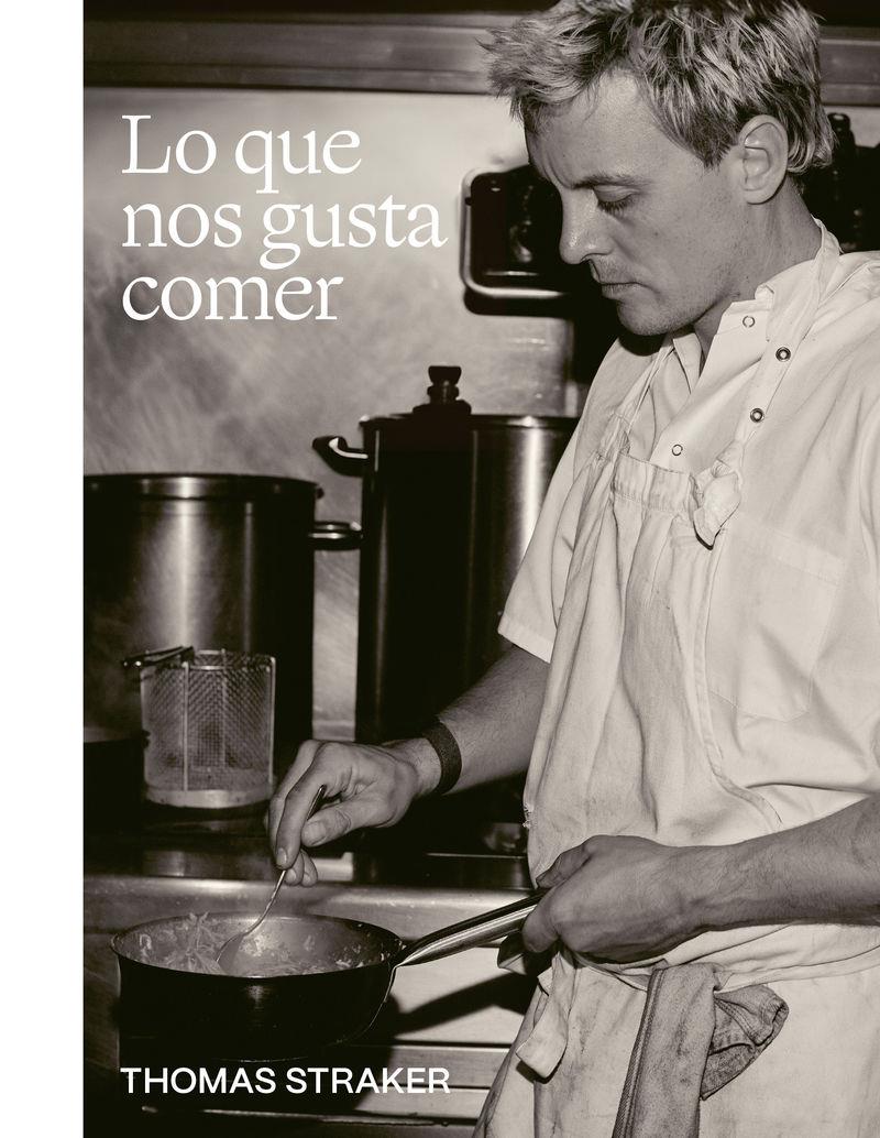 Lo que nos gusta comer | 9788419043832 | Thomas Straker