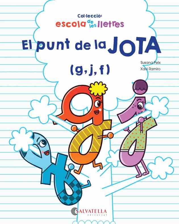 El punt de la jota (g, j, f) | 9788417091309 | Susana Peix ; Xavi Ramiro