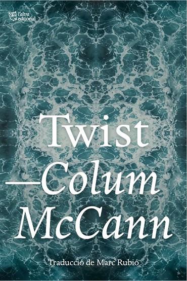 Twist (català) | 9791387672690 | Colum McCann