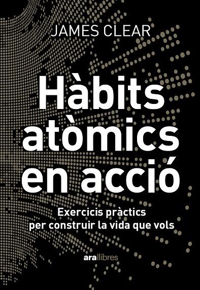 Hàbits atòmics en acció | 9788411731904 | James Clear