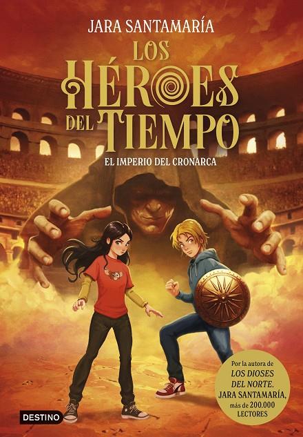 El imperio del Cronarca (Los héroes del tiempo; 3) | 9788408317807 | Jara Santamaría