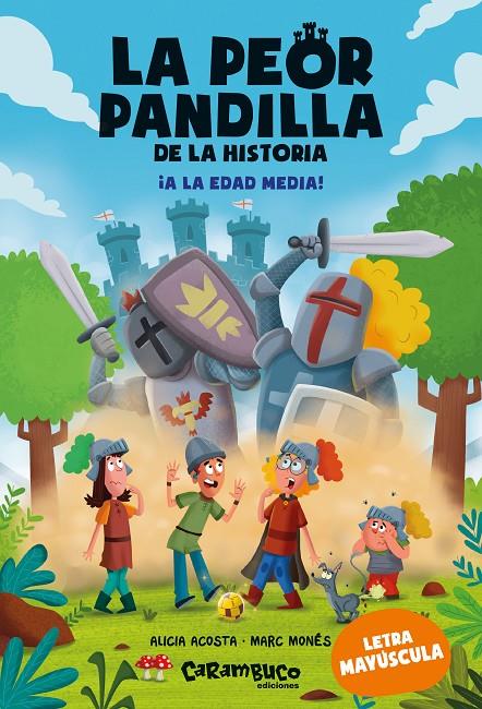 ¡A la Edad Media! (La peor pandilla de la historia; 6) | 9788410252462 | Alicia Acosta ; Marc Monés