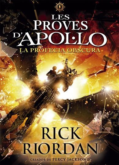 La profecia obscura (Les proves d'Apol·lo; 2) | 9788424661717 | Rick Riordan