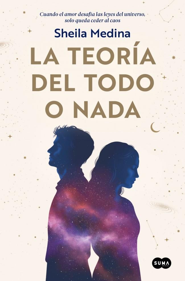La teoría del todo o nada | 9788491299356 | Sheila Medina