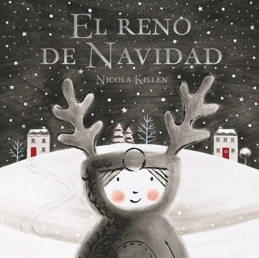 El reno de Navidad | 9788448862343 | Nicola Killen