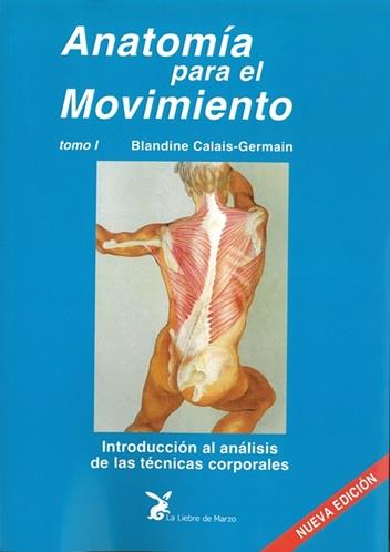 Anatomía para el movimiento 1 | 9788492470549 | Blandine Calais-Germain