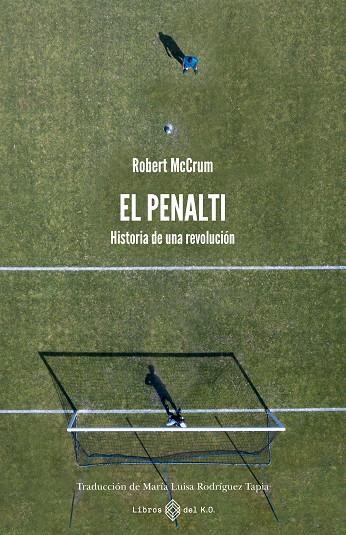 El penalti | 9791387839048 | Robert McCrum
