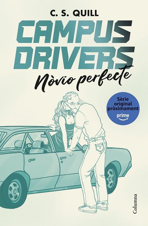 Nòvio perfecte (Campus drivers; 2) | 9788466435611 | C.S. Quill