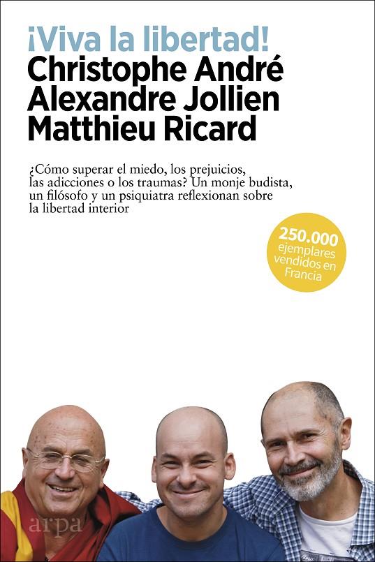 ¡Viva la libertad! | 9788417623593 | Christophe André ; Alexandre Jollien ; Matthieu Ricard