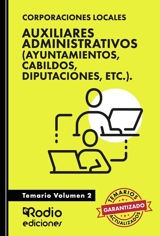 Auxiliares administrativos (Ayuntamientos, cabildos, diputaciones, etc.)  : Temario 2 | 9788419922298