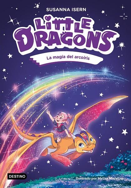 La magia del arcoíris (Little dragons; 7) | 9788408324966 | Susanna Isern ; Melisa Maceiras