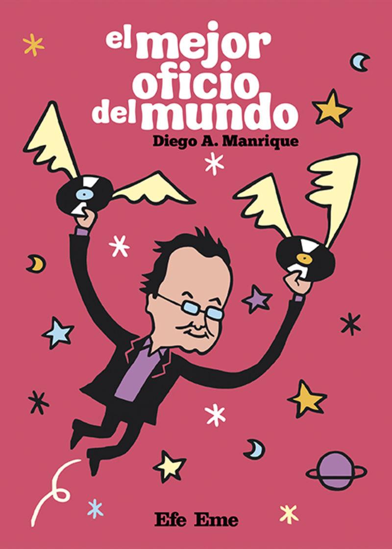 El mejor oficio del mundo | 9788495749796 | Diego A. Manrique