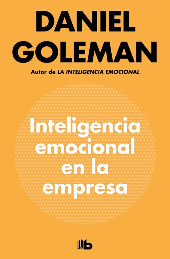 Inteligencia emocional en la empresa | 9788490709214 | Daniel Goleman