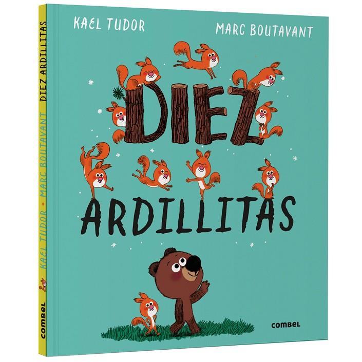 Diez ardillitas | 9788411583534 | Kael Tudor ; Marc Boutavant
