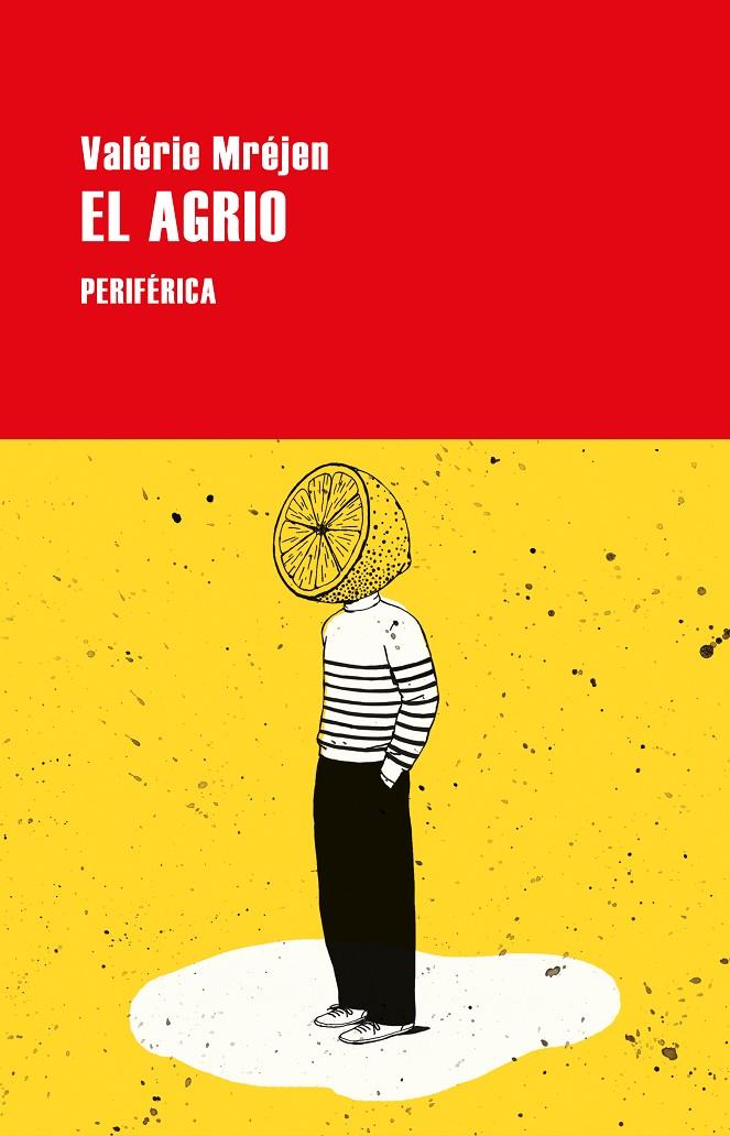 El Agrio | 9788418838057 | Valérie Mréjen