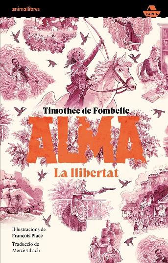 Alma 3 : La llibertat | 9788410302532 | Timothée de Fombelle