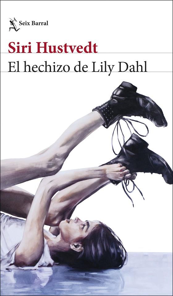 El hechizo de Lily Dahl | 9788432248566 | Siri Hustvedt