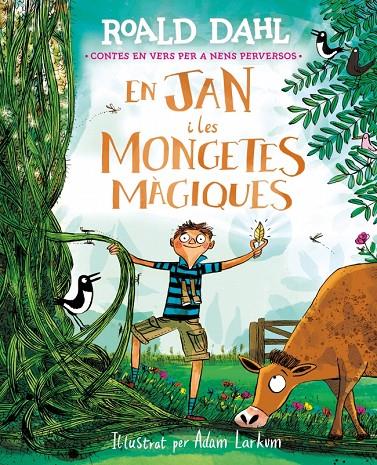 En Jan i les mongetes màgiques (Contes en vers per a nens perversos) | 9791388277047 | Roald Dahl ; Adam Larkum