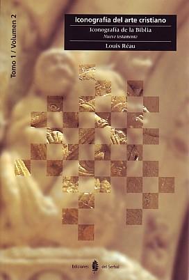 Iconografía de la Biblia : Nuevo testamento (Iconografía del arte cristiano; 3) | 9788476281895 | Louis Réau