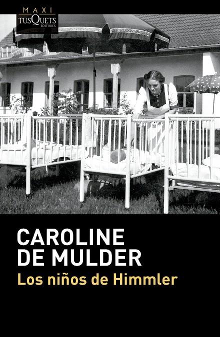 Los niños de Himmler | 9788411077903 | Caroline de Mulder