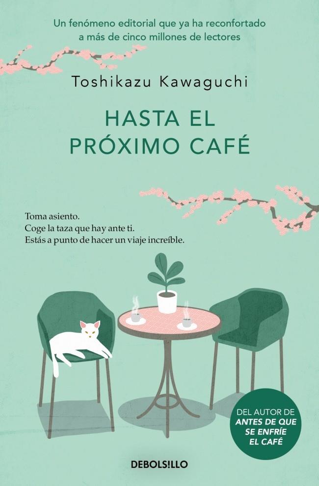Hasta el próximo café (Antes de que se enfríe el café; 4) | 9788466376150 | Toshikazu Kawaguchi