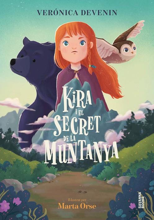 Kira i el secret de la muntanya (Kira; 1) | 9791399026542 | Verónica Devenin