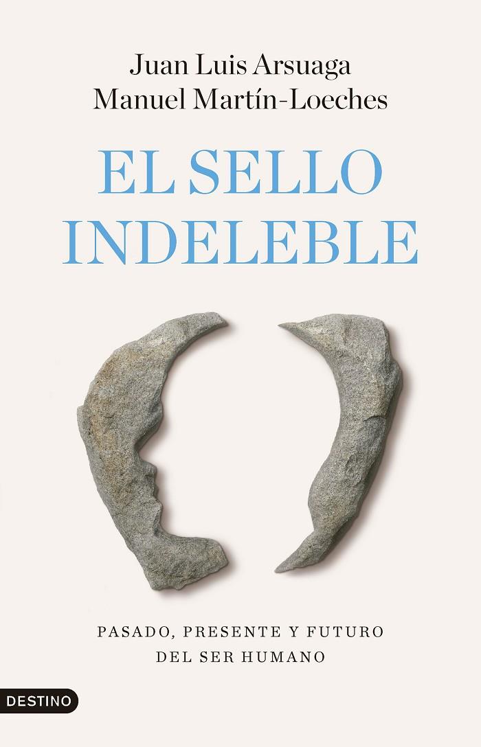 El sello indeleble | 9788423368242 | Juan Luis Arsuaga ; Manuel Martín-Loeches