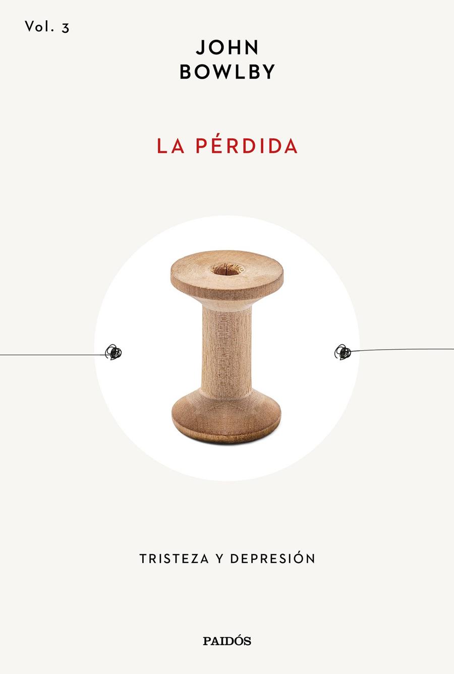 La pérdida (Tristeza y depresión; 3) | 9788449344138 | John Bowlb