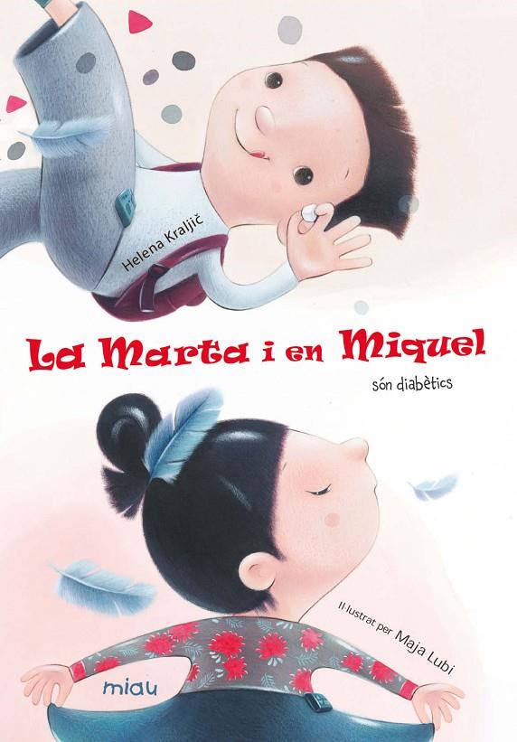 La Marta i en Miquel són diabètics | 9788416082179 | Helena Kraljic ; Maja Lubi